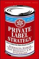 Private Label Strategy Kumar Nirmalya, Steenkamp Jan-Benedict E. M.