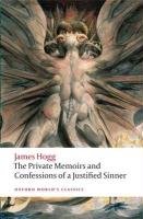 Private Memoirs and Confessions of a Justified Sinner James Hogg