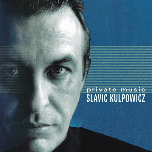 Private Music Sławomir Kulpowicz
