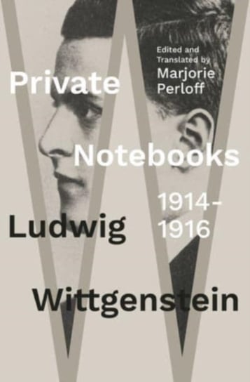 Private Notebooks: 1914-1916 Wittgenstein Ludwig