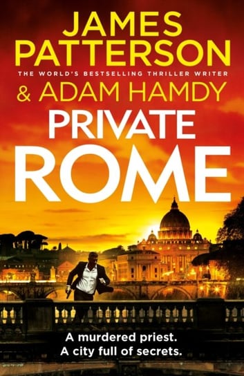 Private Rome: A murdered priest. A city full of secrets. (Private 18) Patterson James