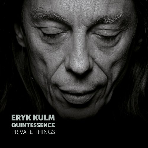 Private Things Eryk Kulm Quintessence