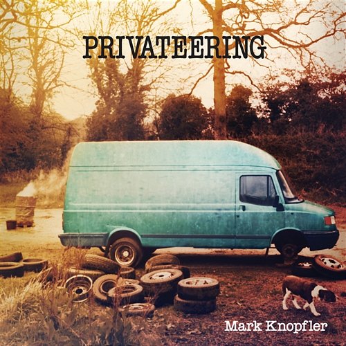 Privateering Mark Knopfler