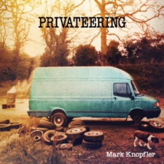 Privateering Knopfler Mark