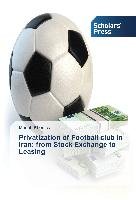 Privatization of Football club in Iran: from Stock Exchange to Leasing Khosravi Mosab