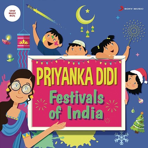 Priyanka Didi: Festivals of India Sumriddhi Shukla