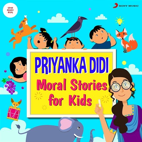Priyanka Didi : Moral Stories for Kids Sumriddhi Shukla