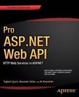 Pro ASP.NET Web API Ugurlu Ali, Zeitler Alexander, Kheyrollahi Ali