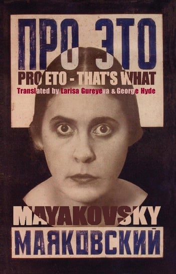 Pro Eto = That's What Mayakovsky Vladimir