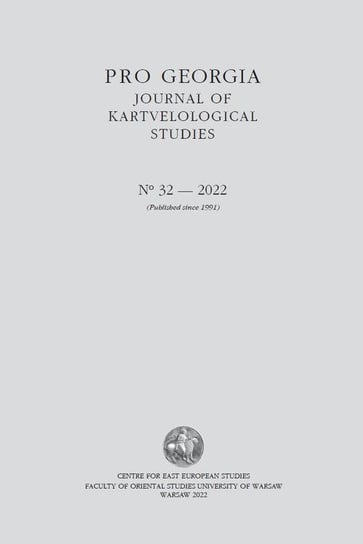 Pro Georgia. Journal of Kartvelological Studies 2022/32 David Kolbaia