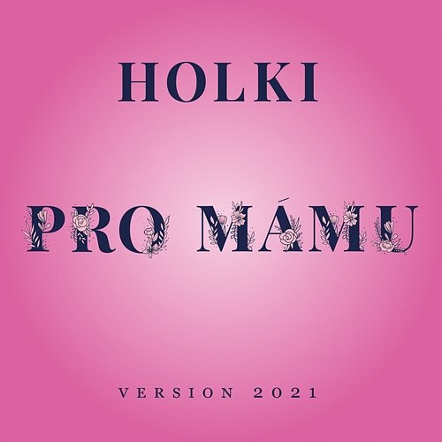 Pro mámu Holki