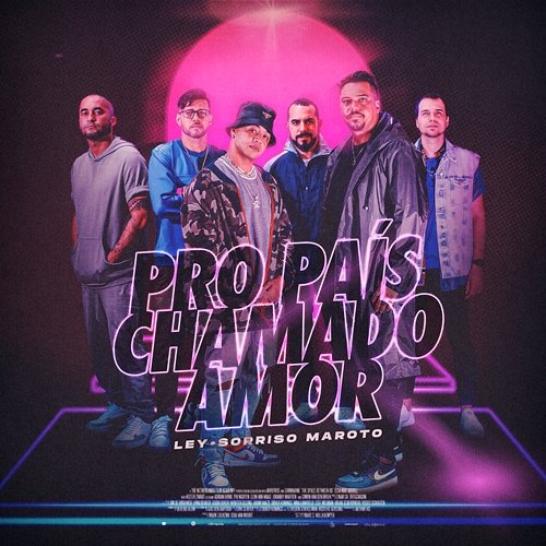 Pro País Chamado Amor Ley, Sorriso Maroto