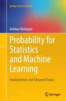 Probability for Statistics and Machine Learning Dasgupta Anirban
