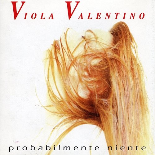 Probabilmente niente Viola Valentino