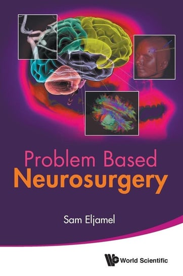 PROBLEM BASED NEUROSURGERY Eljamel M Sam
