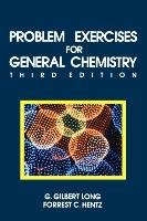 Problem Exercises for General Chemistry Brady James E., Long Gilbert G., Hentz Forrest C.