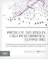 Problem-solving in High Performance Computing Ljubuncic Igor