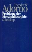 Probleme der Moralphilosophie (1963) Adorno Theodor W.