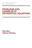 Problems and Examples in Differential Equations Biler Piotr, Biler P., Nadzieja T.