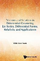 Problems and Solutions in Differential Geometry, Lie Series, Differential Forms, Relativity and Applications Willi-Hans Steeb