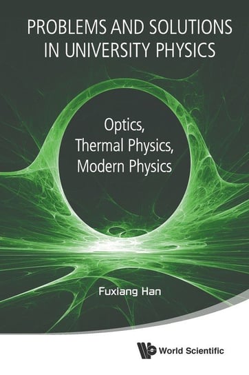 Problems and Solutions in University Physics Fuxiang Han