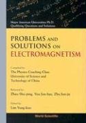 PROBLEMS AND SOLUTIONS ON ELECTROMAGNETISM Lim Yung-Kuo