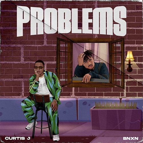 Problems Curtis J feat. BNXN