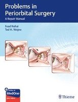 Problems in Periorbital Surgery: A Repair Manual Nahai Foad, Wojno Ted