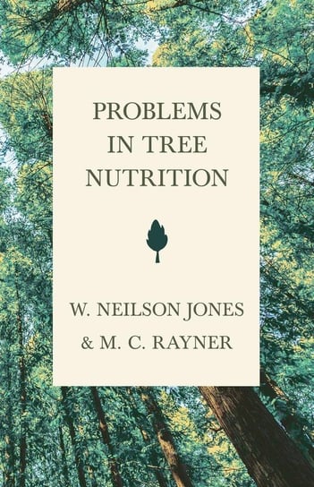 Problems in Tree Nutrition Rayner M. C.