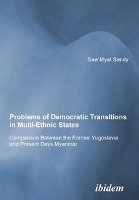 Problems of Democratic Transitions in Multi-Ethnic States Minsat Sandy
