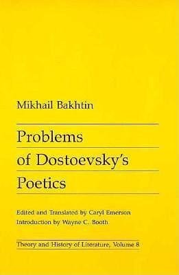 Problems of Dostoevsky's Poetics Bakhtin Mikhail