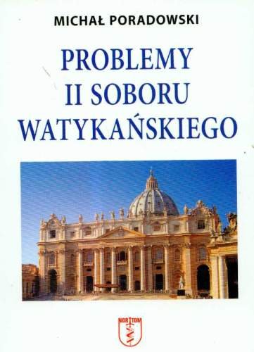 Problemy II Soboru Watykańskiego Poradowski Michał