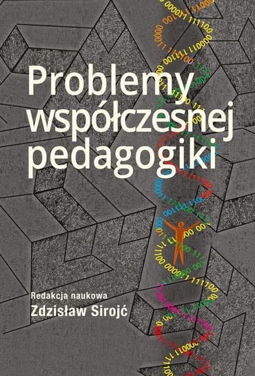 Problemy współczesnej pedagogiki Sirojć Zdzisław
