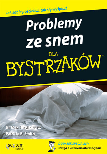 Problemy ze snem dla bystrzaków Hirshkowitz Max