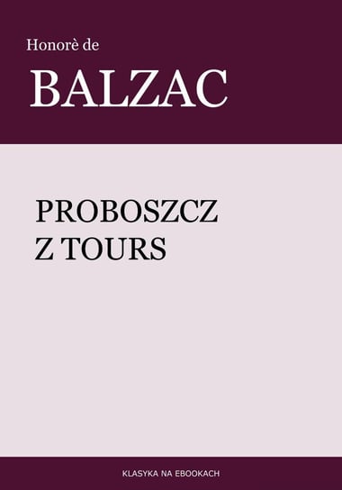 Proboszcz z Tours De Balzac Honore