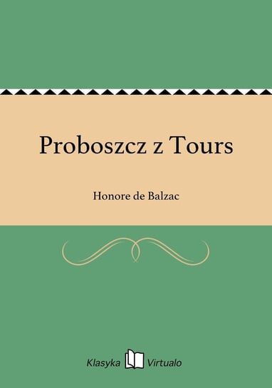 Proboszcz z Tours De Balzac Honore