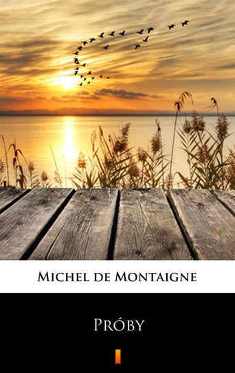 Próby de Montaigne Michel