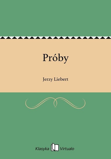 Próby - ebook epub Liebert Jerzy