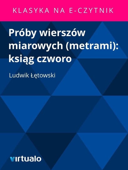 Próby Wierszów Miarowych Łętowski Ludwik