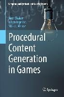 Procedural Content Generation in Games Shaker Noor, Togelius Julian, Nelson Mark J.