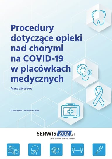 Procedury dotyczące opieki nad chorymi na COVID-19 w placówkach medycznych - ebook PDF Opracowanie zbiorowe