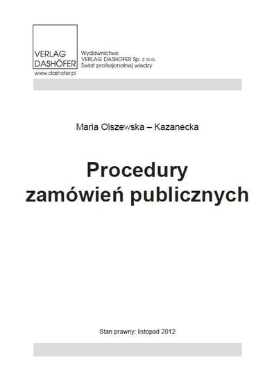 Procedury zamówień publicznych Olszewska-Kazanecka Maria