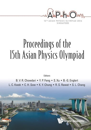 Proceedings of the 15th Asian Physics Olympiad World Scientific Publishing Co Pte Ltd