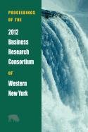 Proceedings of the 2012 Business Research Consortium of Western New York Brc