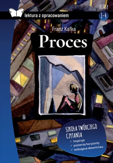 Proces. Lektura z opracowaniem Kafka Franz