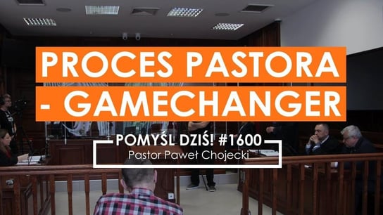 Proces pastora - gamechanger #Pomyśldziś #1600 Opracowanie zbiorowe
