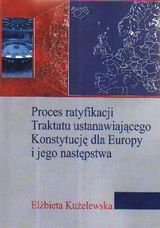 Proces ratyfikacji traktatu Kużelewska Elżbieta