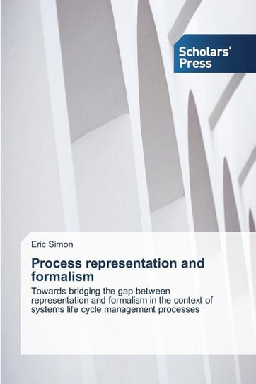 Process representation and formalism Simon Eric