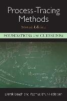 Process-Tracing Methods: Foundations and Guidelines Beach Derek, Pedersen Rasmus Brun