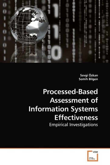 Processed-Based Assessment of Information Systems Effectiveness Özkan Sevgi